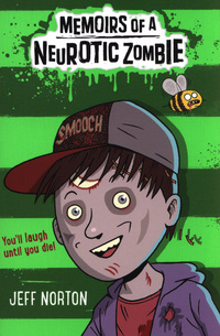 Book Cover for Memoirs of a Neurotic Zombie by Jeff Norton