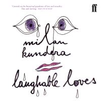 Book Cover for Laughable Loves by Milan Kundera