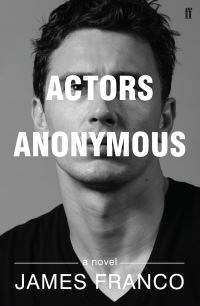 Book Cover for Actors Anonymous by James Franco