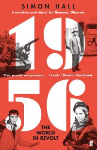 Book Cover for 1956, the World in Revolt by Simon Hall