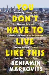Book Cover for You Don't Have to Live Like This by Benjamin Markovits