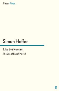 Book Cover for Like the Roman by Simon Heffer