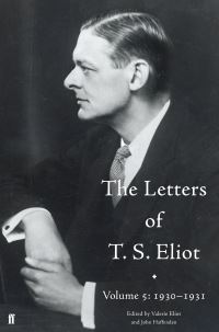 Book Cover for The Letters of T.S. Eliot. Volume 5 1930-1931 by T S Eliot