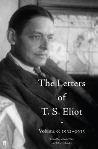 Book Cover for The Letters of T.S. Eliot. Volume 6 1932-1933 by T S Eliot