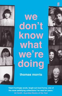 Book Cover for We Don't Know What We're Doing by Thomas Morris