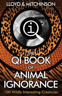 Book Cover for The Book of Animal Ignorance by John Mitchinson, John Lloyd