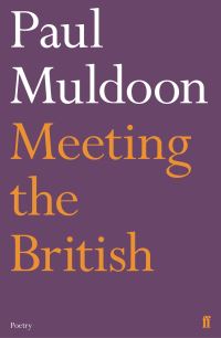 Book Cover for Meeting the British by Paul Muldoon