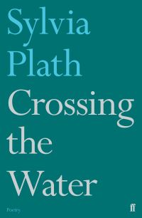 Book Cover for Crossing the Water by Sylvia Plath