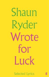 Book Cover for Wrote for Luck by Shaun Ryder