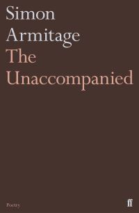 Book Cover for The Unaccompanied by Simon Armitage