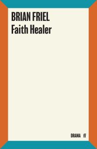 Book Cover for Faith Healer by Brian Friel