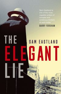 Book Cover for The Elegant Lie by Sam Eastland