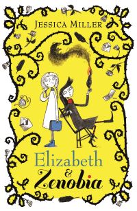 Book Cover for Elizabeth & Zenobia by Jessica Miller