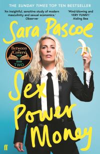 Book Cover for Sex, Power, Money by Sara Pascoe