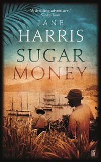 Book Cover for Sugar Money by Jane Harris
