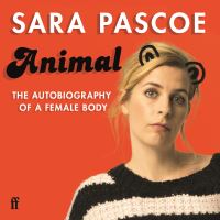 Book Cover for Animal by Sara Pascoe
