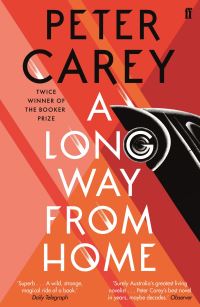 Book Cover for A Long Way from Home by Peter Carey