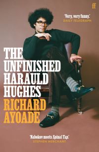 Book Cover for The Unfinished Harauld Hughes by Richard Ayoade