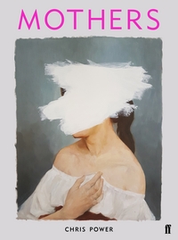 Book Cover for Mothers by Chris Power