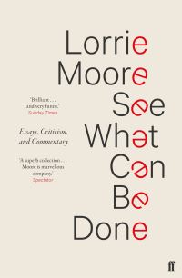 Book Cover for See What Can Be Done by Lorrie Moore