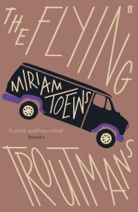 Book Cover for The Flying Troutmans by Miriam Toews