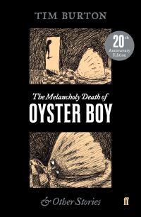 Book Cover for The Melancholy Death of Oyster Boy & Other Stories by Tim Burton