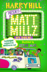 Book Cover for Matt Millz on Tour! by Harry Hill