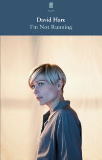 Book Cover for I'm Not Running by David Hare