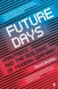 Book Cover for Future Days by David Stubbs