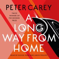 Book Cover for A Long Way From Home by Peter Carey