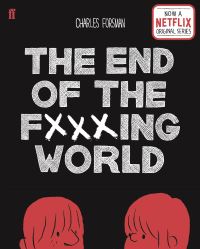 Book Cover for The End of the Fxxxing World by Charles Forsman