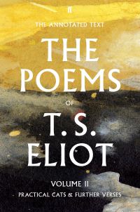 Book Cover for The Poems of T.S. Eliot. Volume 2 Practical Cats and Further Verses by T S Eliot