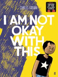 Book Cover for I Am Not Okay With This by Charles Forsman