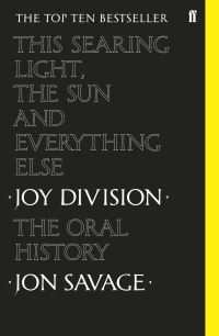 Book Cover for This Searing Light, the Sun and Everything Else by Jon Savage