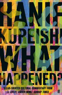 Book Cover for What Happened? by Hanif Kureishi