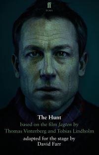 Book Cover for The Hunt by David Farr, Thomas Vinterberg, Tobias Lindholm