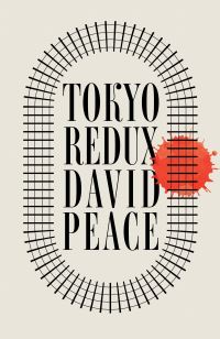 Book Cover for Tokyo Redux by David Peace