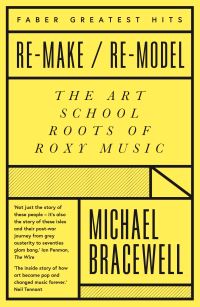 Book Cover for Re-Make/re-Model by Michael Bracewell