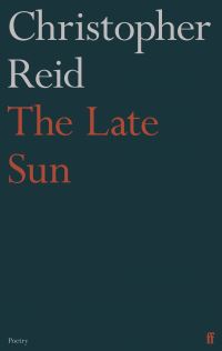 Book Cover for The Late Sun by Christopher Reid