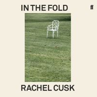 Book Cover for In the Fold by Rachel Cusk