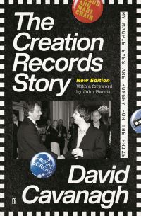 Book Cover for The Creation Records Story by David Cavanagh