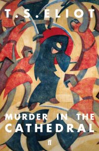 Book Cover for Murder in the Cathedral by T S Eliot