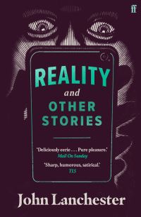 Book Cover for Reality and Other Stories by John Lanchester
