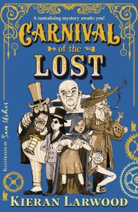 Book Cover for Carnival of the Lost by Kieran Larwood