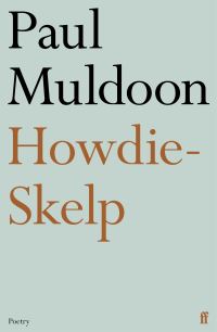 Book Cover for Howdie-Skelp by Paul Muldoon