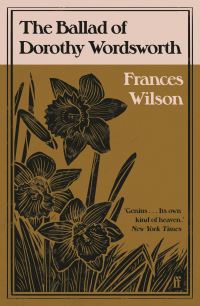 Book Cover for The Ballad of Dorothy Wordsworth by Frances Wilson
