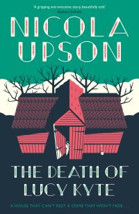 Book Cover for The Death of Lucy Kyte by Nicola Upson