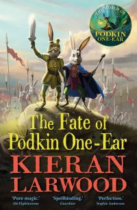 Book Cover for The Fate of Podkin One-Ear by Kieran Larwood