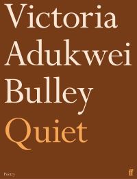 Book Cover for Quiet by Victoria Adukwei Bulley