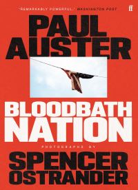 Book Cover for Bloodbath Nation by Paul Auster